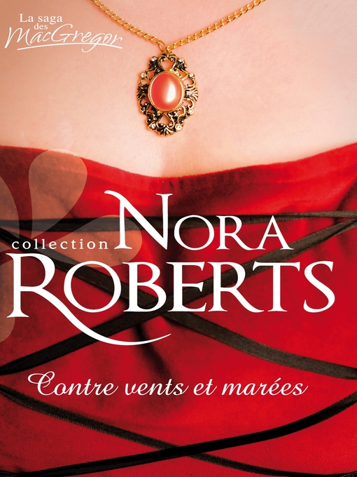 Title details for Contre vents et marées by Nora Roberts - Available